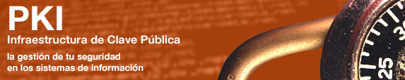 PKI Infraestructura de la Clave P&uacute;blica